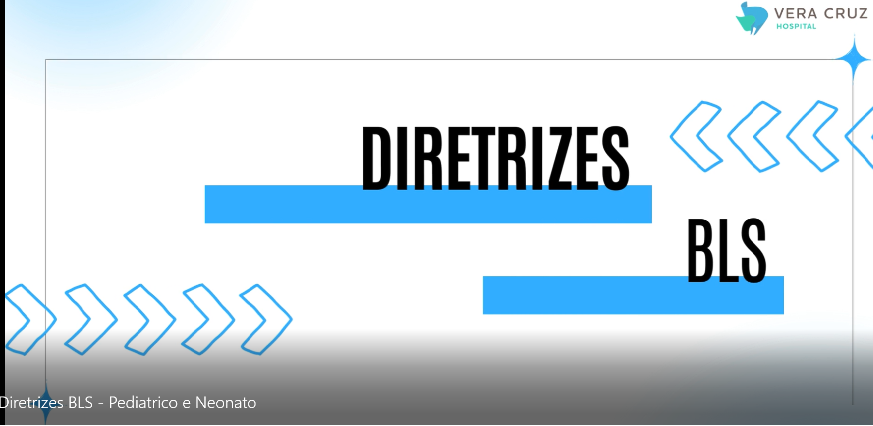 Diretrizes BLS – Pediátrico e Neonato