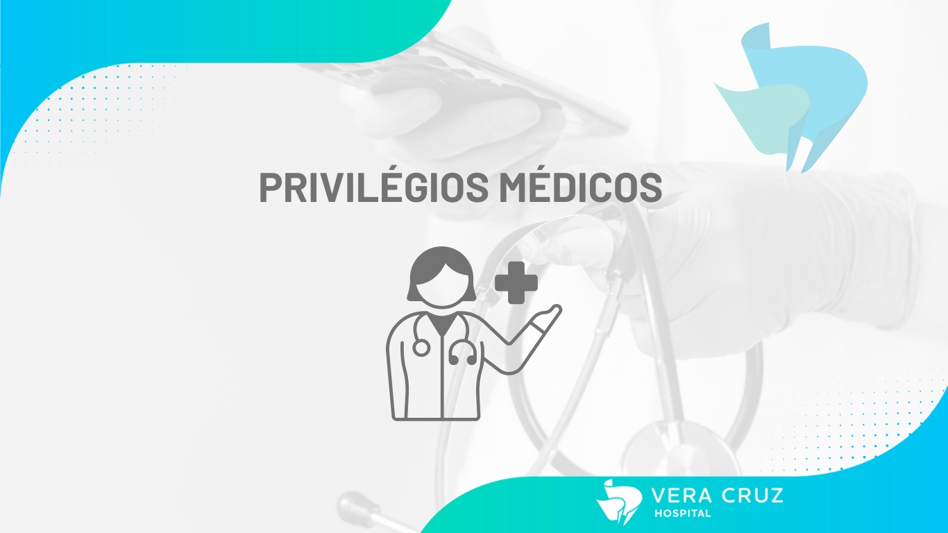 Privilégios Corpo Médico